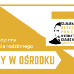 Zapowiedź: Dyżur doradcy życia rodzinnego i mediatora rodzinnego oraz pedagoga